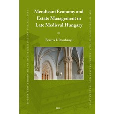 (外文書)Mendicant Economy and Estate Management in Late Medieval Hungary Hardcover, Brill, English