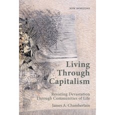 (英文圖書)Living Through Capitalism: Resisting Devastation Through Communities of Life 精裝版, Edinburgh University Press, 英文