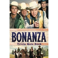 Bonanza: Trivia Quiz Book Paperback, Independently Published, English, 9798590818587