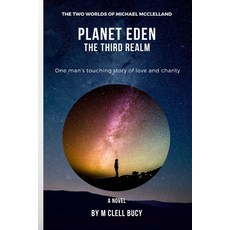 (영문도서) Planet Eden: The Third Realm Paperback, Independently Published, English, 9798884338371