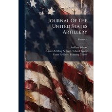 (英文圖書)Journal Of The United States Artillery; Volume 4 平裝版, Nabu Press, 英文