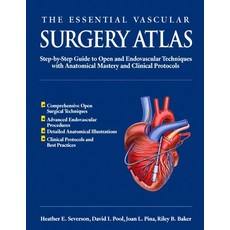 (英文圖書)The Essential Vascular Surgery Atlas: Step-by-Step Guide to Open and Endovascula... 平裝版, Lulu.com, 英文