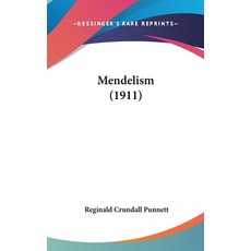 (영문도서) Mendelism (1911) Hardcover, Kessinger Publishing, English, 9781436633123