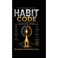 (영문도서)Habit Code: The Mini Millennial System for Focus Discipline & Consistent Growth Hardcover, Notion Press, English, 9798904519896