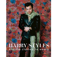 (영문도서) Harry Styles: And the Clothes He Wears Hardcover, Acc Art Books, English, 9781788841702