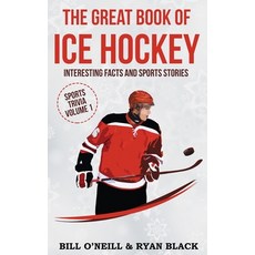 The Big Book of Ice Hockey: Interesting Facts and Sports Stories Paperback, Lak Publishing