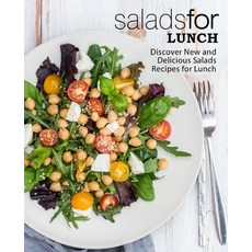 (영문도서) Salads for Lunch: Discover New and Delicious Salad Recipes for Lunch Paperback, Createspace Independent Pub..., English, 9781545470930