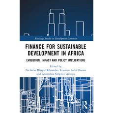 (영문도서) Finance for Sustainable Development in Africa: Evolution Impact and Policy Imp... Paperback, Routledge, English, 9781032103792