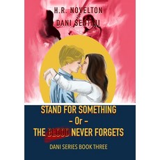 (英文圖書)STAND FOR SOMETHING -Or- THE BLOOD NEVER FORGETS 精裝版, H.R. Novelton, LLC, 英文