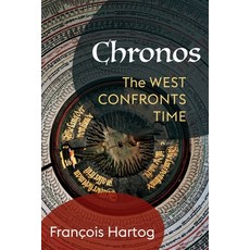 (영문도서) Chronos: The West Confronts Time Paperback, Columbia University Press, English, 9780231203135