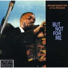 [CD] Ahmad Jamal (아마드 자말) - At The Pershing: But Not For Me