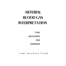 (영문도서) Arterial blood gas interpretation: TYSK (Questions and Answers) Paperback, Independently Published, English, 9798848291759