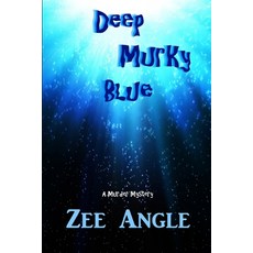 (영문도서) Deep Murky Blue Paperback, Independently Published, English, 9798394804694