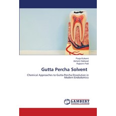 (영문도서)Gutta Percha Solvent Paperback, LAP Lambert Academic Publis..., English, 9786208455217