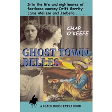 (영문도서)Ghost Town Belles Paperback, Black Horse Extra Books, English, 9798232822682