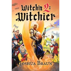 (영문도서)Witch'n 2: Witchier Paperback, R. R. Bowker, English, 9781737532828