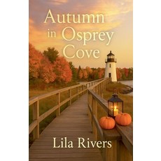 (영문도서)Autumn in Osprey Cove Paperback, Lila Rivers, English, 9798232358969