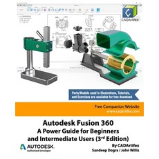 Autodesk Fusion 360: A Power Guide for Beginners and Intermediate Users (3rd Edition): April 2020 Paperback, Independently Published