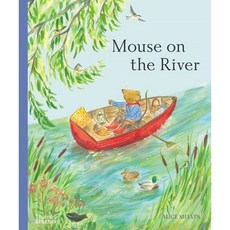 Mouse on the River:A Journey Through Nature, Thames & Hudson
