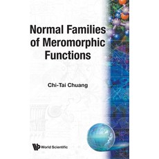 (영문도서)Normal Families of Meromorphicfunctions Hardcover, World Scientific Publishing..., English, 9789810212575 World Scientific Publishing..., English, 9789810212575