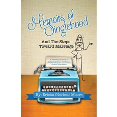 (外文書)Memoirs of Singlehood and The Steps Toward Marriage: A Personal Journey of Regain... Paperback, English, Moore Glorious Books