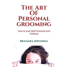 (영문도서) The Art Of Personal Grooming Paperback, Notion Press, English, 9798886291322