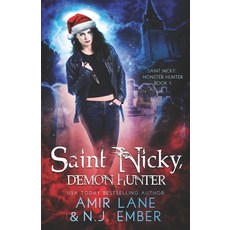(영문도서) Saint Nicky Demon Hunter Paperback, Fire Lotus Books, English, 9781944062071