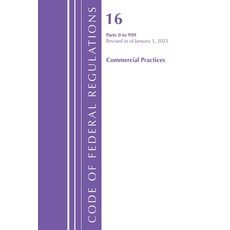 (영문도서)Code of Federal Regulations Title 16 Commercial Practices 0-999 Revised as of... Paperback, Bloomsbury Academic, English, 9798892057936