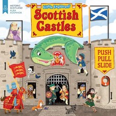Little Explorers: Scottish Castles (Push Pull and Slide) Board Books, Kelpies