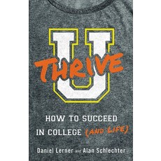 U Thrive: How to Succeed in College (and Life), Little, Brown & Company