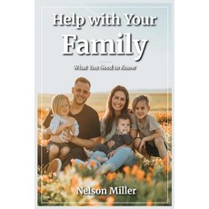 (영문도서)Help with Your Family: What You Need to Know Paperback, Crown Management, LLC, English, 9798900305707