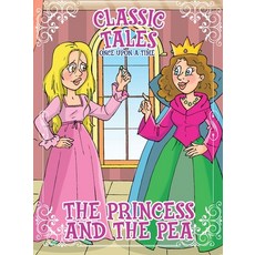 (영문도서) Classic Tales Once Upon a Time - The princess and the Pea Paperback, On Line Editora, English, 9786561260763