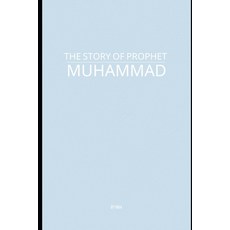 (英文圖書)The Story of Prophet Muhammad 平裝版, Independently Published, 英文