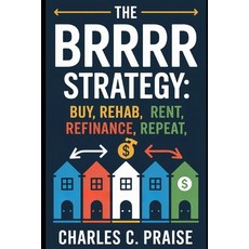 (英文圖書)The Brrrr Strategy: Buy Rehab Rent Refinance Repeat 平裝版, Independently Published, 英文