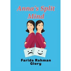 (영문도서) Anna's Split Mind Paperback, Lulu.com, English, 9781446609002