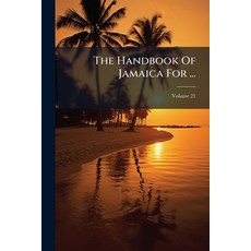 (英文圖書)The Handbook Of Jamaica For ... 平裝版, Hutson Street Press, 英文