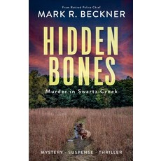 (英文圖書)Hidden Bones - Murder in Swartz Creek 平裝版, Mark R Beckner, 英文
