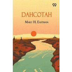 (영문도서)Dahcotah Paperback, Double 9 Books, English, 9789378304965 Double 9 Books, English, 9789378304965