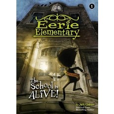 The School Is Alive!: #1 Library Binding, Spotlight, English, 9781532142604