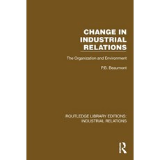 (外文書)Change in Industrial Relations: The Organization and Environment Paperback, Routledge, English