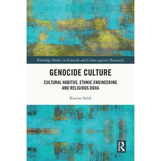 (영문도서)Genocide Culture: Cultural Habitus Ethnic Engineering and Religious Doxa Paperback, Routledge, English, 9781032312606 Routledge, English, 9781032312606
