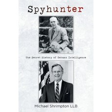 (英文圖書)Spyhunter: The Secret History of German Intelligence 平裝版, Authorhouse UK, 英文