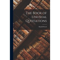 (영문도서) The Book of Unusual Quotations Paperback, Hassell Street Press, English, 9781014218858
