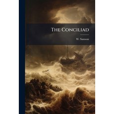 (英文圖書)The Conciliad: Or The Triumph Of Patriotism. A Poem. Translated From The Latin O... 平裝版, Nabu Press, 英文