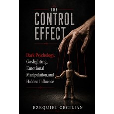 (英文圖書)The Control Effect: Dark Psychology Gaslighting Emotional Manipulation and Hi... 平裝版, Independently Published, 英文