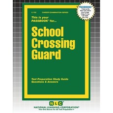 (영문도서) School Crossing Guard Paperback, National Learning Corp, English, 9781799307020