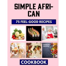 (영문도서) Simple African: West-African Cookbook Paperback, Independently Published