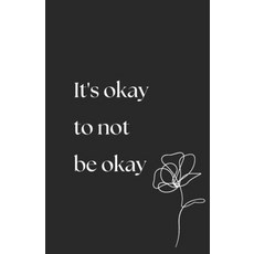 (英文圖書)It's Okay To Not Be Okay 平裝版, Independently Published, 英文