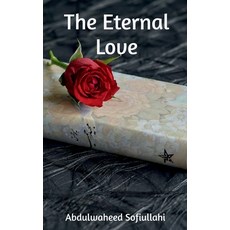 (영문도서) The Eternal Love Paperback, Notion Press, English, 9781646783151