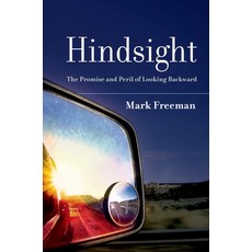(영문도서) Hindsight: The Promise and Peril of Looking Backward Hardcover, Oxford University Press, English, 9780195389937